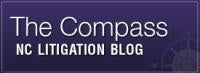 The Compass - NC Litigation Blog 