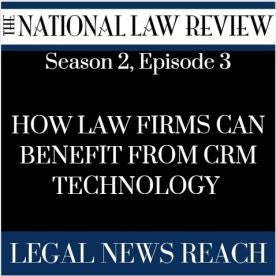 Legal News Reach: CRMs With Chris Fritsch of CLIENTSFirst Consulting