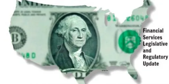 Financial Services Legislative and Regulatory Update - July 15, 2013