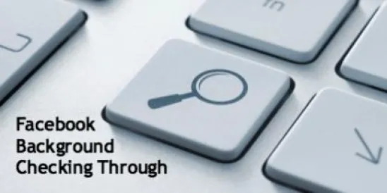 Facebook Background Checking Through