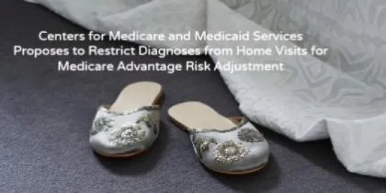 Centers for Medicare and Medicaid Services (CMS) Proposes to Restrict Diagnoses 