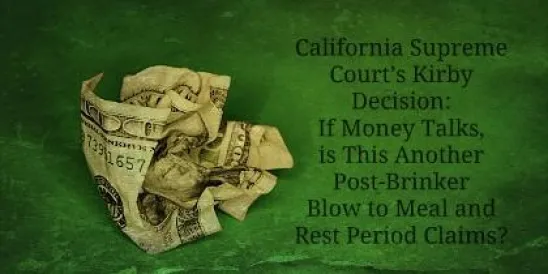 California Supreme Court’s Kirby Decision: If Money Talks, is This Another Post-";