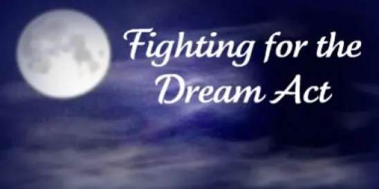 Fighting for the DREAM ACT