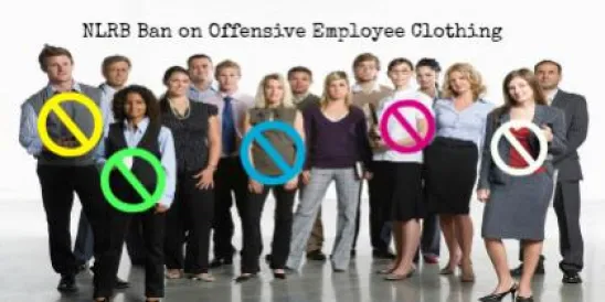 Court of Appeals Refuses to Enforce NLRB Ban on Offensive Employee Clothing