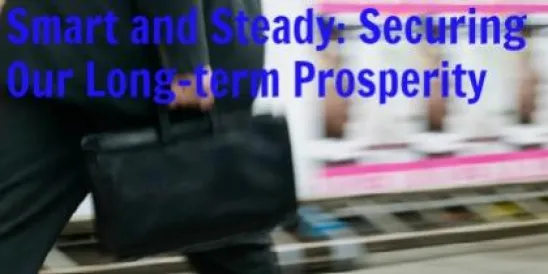 Smart and Steady: Securing our Long-term Prosperity